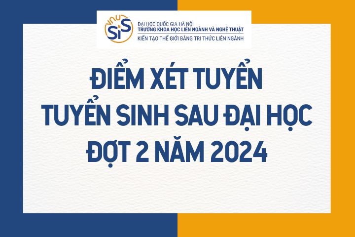 điểm xét tuyển tuyển sinh sau đại học đợt 2 năm 2024 ava