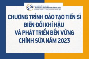 Chương trình đào tạo Tiến sĩ Biến đổi khí hậu và phát triển bền vững chỉnh sửa năm 2023