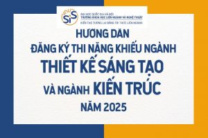 Hướng dẫn đăng ký thi Năng khiếu ngành thiết kế sáng tạo và ngành kiến trúc