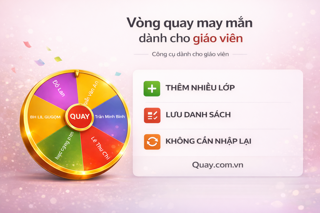 Quay.com.vn: Công cụ tạo vòng quay may mắn miễn phí cho sinh viên và sự kiện giáo dục